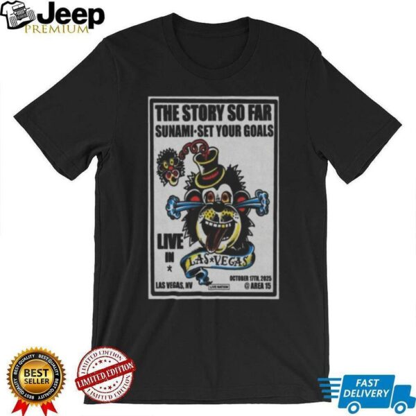 The Story So Far Las Vegas Poster Oct 17, 2025 T shirt