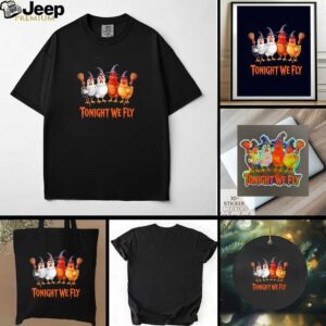 Tonight We Fly Funny Witch Chicken Halloween shirt