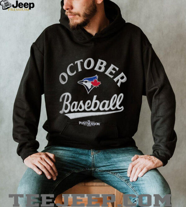 Toronto Blue Jays October baseball 2025 MLB Postseason shirt