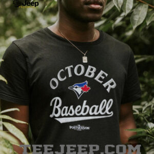 Toronto Blue Jays October baseball 2025 MLB Postseason shirt