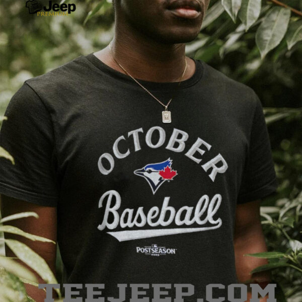 Toronto Blue Jays October baseball 2025 MLB Postseason shirt