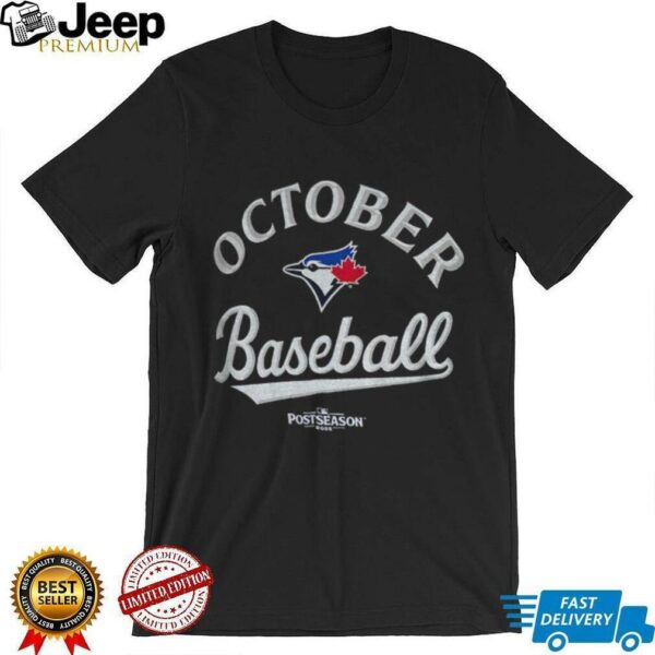 Toronto Blue Jays October baseball 2025 MLB Postseason shirt