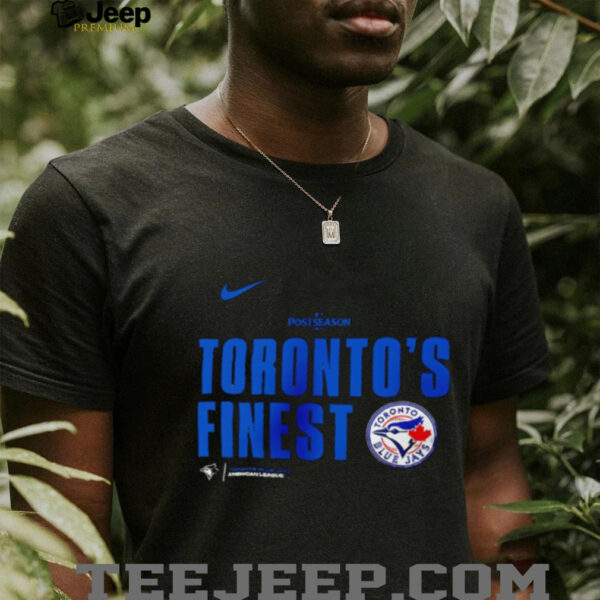Toronto’s Finest Toronto Blue Jays 2025 MLB Postseason Legend shirt