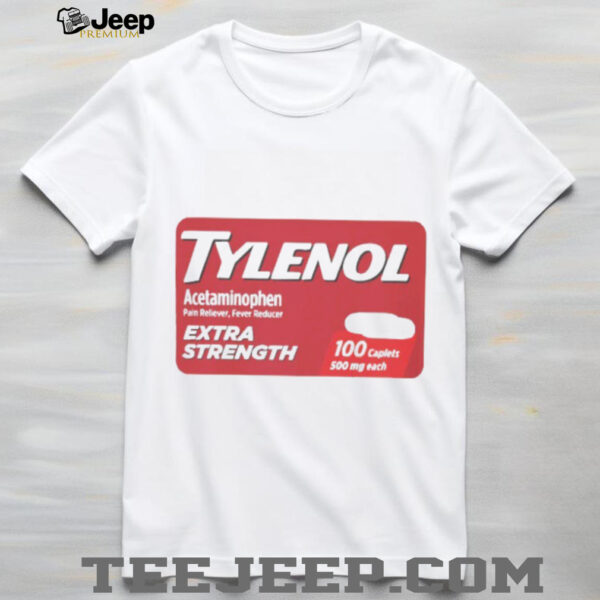 Tylenol acetaminophen extra strength shirt