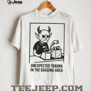 Unexpected Trauma in the Bagging Area shirt