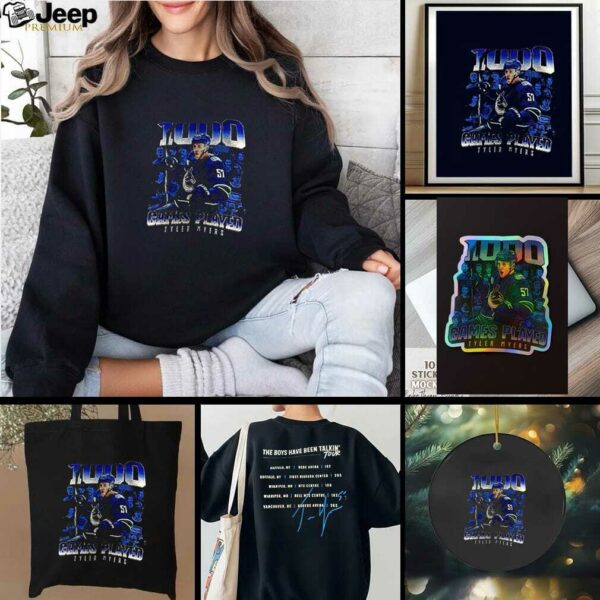 Vancouver Canucks Tyler Myers 1000 games played the boys have been talkin’ tour signature shirt