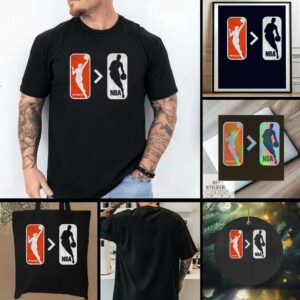 WNBA better than NBA everybody watches women’s sports shirt