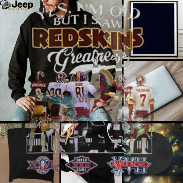 Washington Commanders Football yes I’m old but I saw Redskins greatness signatures shirt