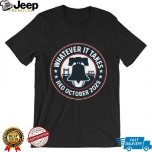Whatever It Takes Red October 2025 Phillies T shirt