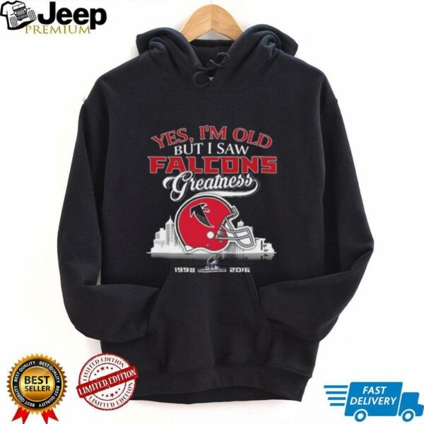 Yes, I’m Old But I Saw Falcons Greatness Helmet T shirt