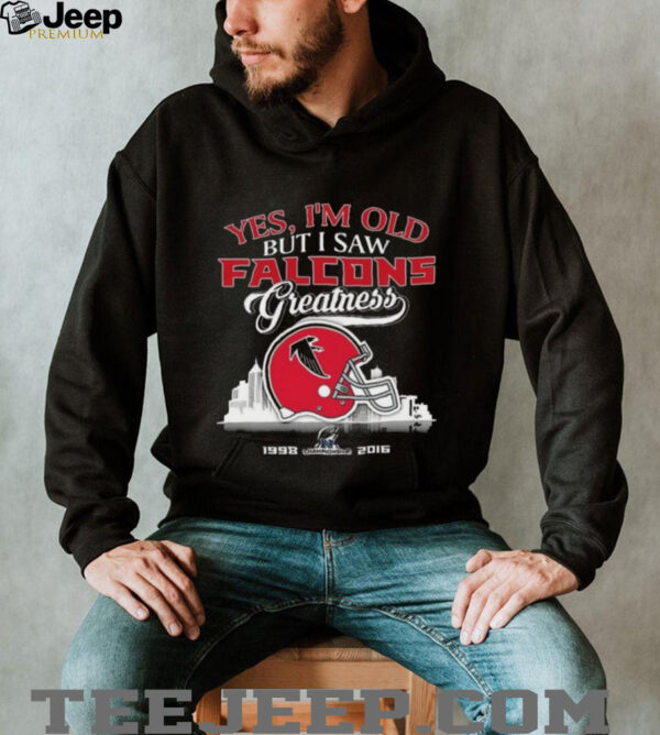 Yes, I’m Old But I Saw Falcons Greatness Helmet T shirt