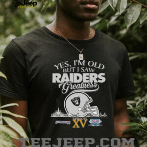 Yes, I’m Old But I Saw Raiders Greatness Helmet T shirt