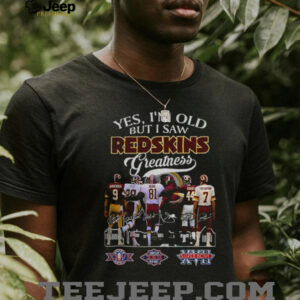 Washington Commanders Football yes I’m old but I saw Redskins greatness signatures shirt