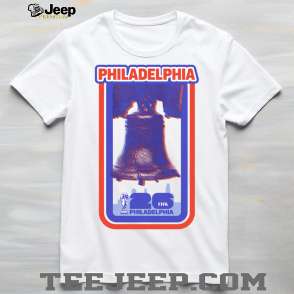 2026 FIFA World Cup Philadelphia Host City Poster Liberty Bell Soccer Skyline shirt