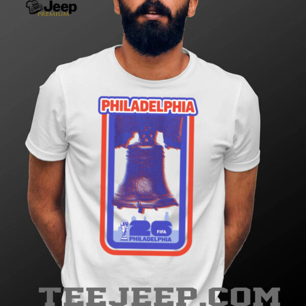 2026 FIFA World Cup Philadelphia Host City Poster Liberty Bell Soccer Skyline shirt