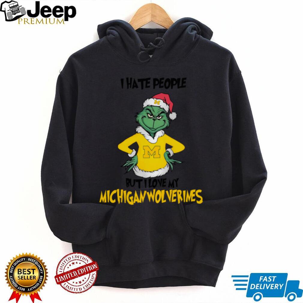 Santa Grinch I Hate People But I Love My Michigan Wolverines Hoodie Sweatshirt Santa Grinch I Hate People But I Love My Michigan Wolverines Hoodie Sweatshirt