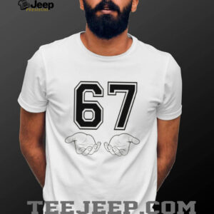 67 Hand six seven meme shirt