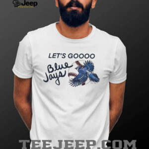 Ace let’s goooo Toronto Blue Jays MLB Baseball All Team World Series 2025 shirt