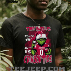 Alabama Crimson Tide They Hate Us Because They Ain’t Us Grinch Christmas T Shirt