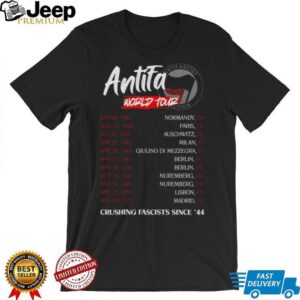 Antifa World Tour crushing fascist since’44 shirt