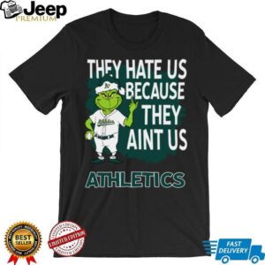 Athletics Grinch Christmas They Hate Us Ain’t Us T Shirt