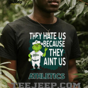 Athletics Grinch Christmas They Hate Us Ain’t Us T Shirt