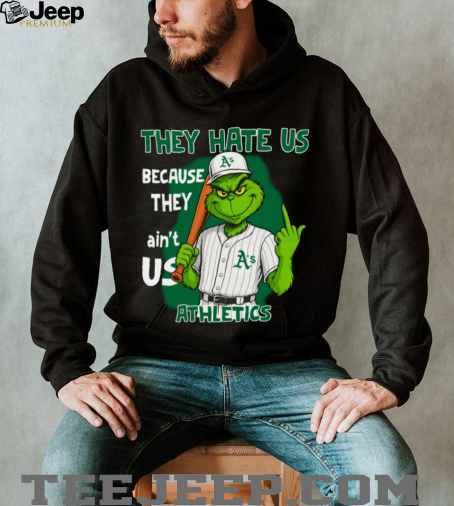 Athletics Grinch T Shirt They Hate Us Because They Ain’t Us Funny Christmas Tee Athletics Grinch T Shirt They Hate Us Because They Ain’t Us Funny Christmas Tee