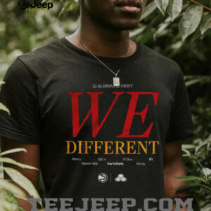 Atlanta Hawks 25 26 Opening Night We Different t shirt