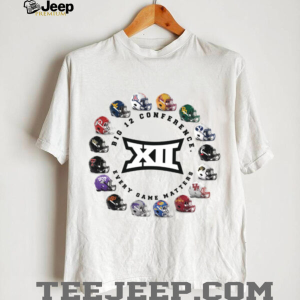 Big 12 Conference Football Every Game Matters Helmets T Shirt