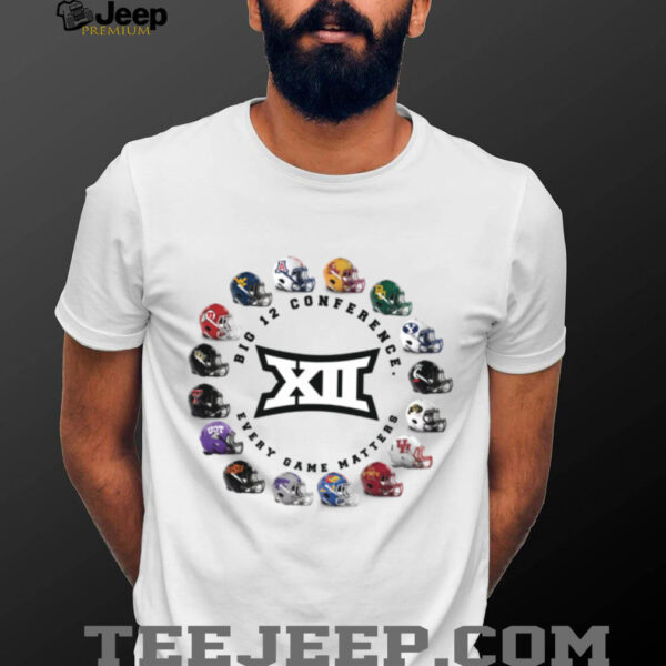 Big 12 Conference Football Every Game Matters Helmets T Shirt