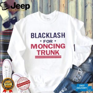 Blacklash For Moncing Trunk shirt
