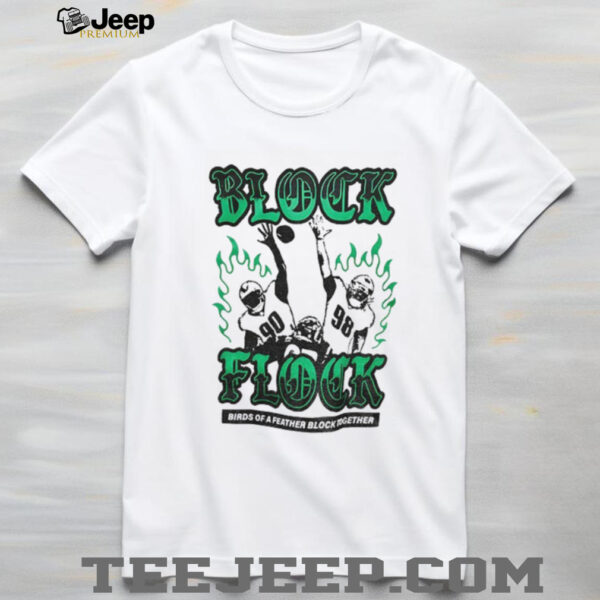 Block flock birds of a feather block together Philadelphia Eagles Football shirt