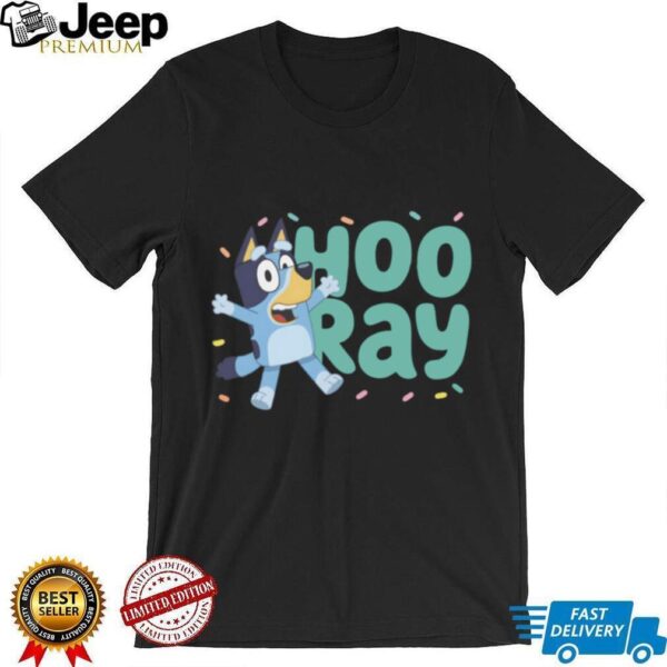 Bluey Store Hooray Shirt