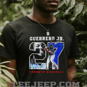 Born Ready Vladimir Guerrero Jr. 27 Toronto Blue Jays baseball 2025 signature shirt