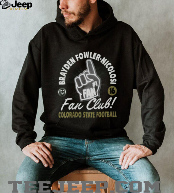 Brayden Fowler Nicolosi Fan Club Colorado State Football T Shirt