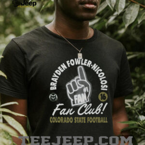 Brayden Fowler Nicolosi Fan Club Colorado State Football T Shirt