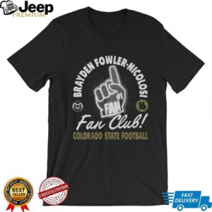 Brayden Fowler Nicolosi Fan Club Colorado State Football T Shirt