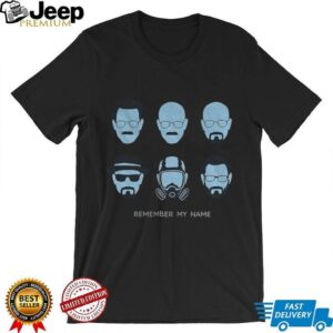 Breaking Bad remember my name shirt