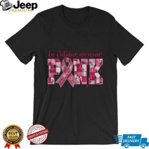 Breast Cancer In October We Wear Pink Coquette shirt