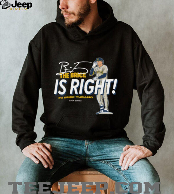 Brice Turang The Brice Is Right Milwaukee Brewers TShirt