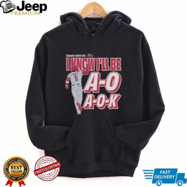 Bryson Stott Iknow I’kk Be A O A 0 K T shirt