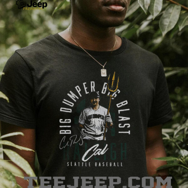 Cal Raleigh Big Dumper Big Blast Seattle Mariners MLB Baseball 2025 shirt
