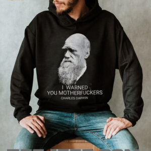 Charles Darwin I warned you motherfuckers vintage shirt