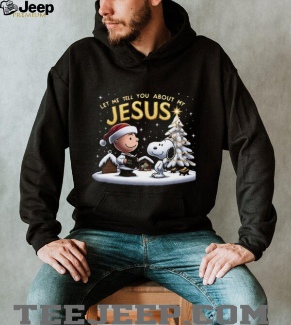 Charlie Brown Snoopy Christmas Tree Let Me Tell You About My Jesus T Shirt