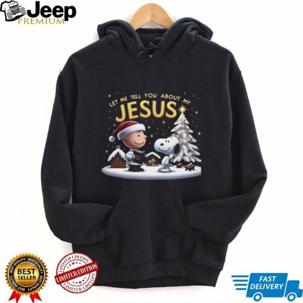 Charlie Brown Snoopy Christmas Tree Let Me Tell You About My Jesus T Shirt