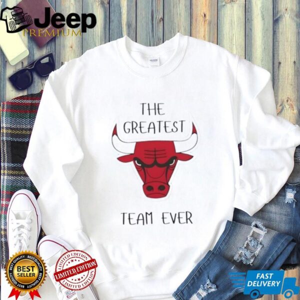 Chicago Bulls basketball the greatest team ever shirt