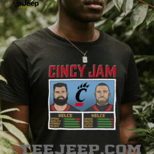 Cincy Jam Kelce And Kelce T Shirt