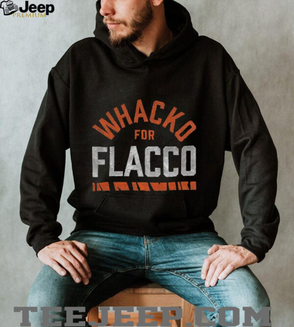 Cleveland Browns Wacko for Flacco the Dawgs shirt