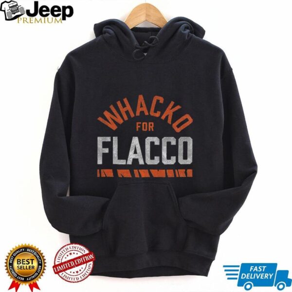 Cleveland Browns Wacko for Flacco the Dawgs shirt