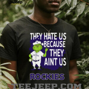 Colorado Rockies Grinch Christmas They Hate Us Ain’t Us T Shirt